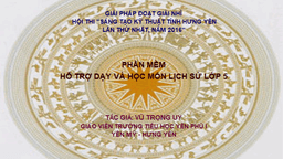PHẦN MỀM HỖ TRỢ DẠY VÀ HỌC MÔN LỊCH SỬ 5